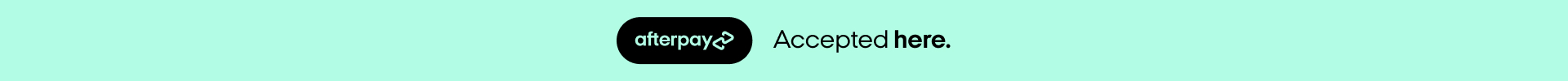 Afterpay Accepted Here